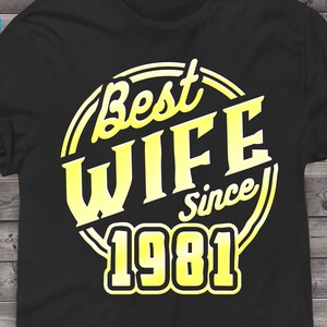 Meilleure épouse depuis 1981 Cadeau d’anniversaire SVG
