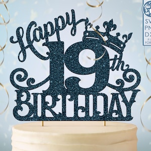 19 19e anniversaire gâteau topper svg, 19 19e joyeux anniversaire gâteau topper, joyeux anniversaire svg 19 19e anniversaire gâteau topper png, dxf, svg fil coupé