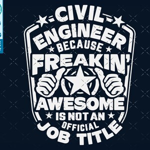Civil Engineer svg, Civil Engineer shirt svg, Gift for Civil Engineer svg cut file, for cricut, cnc svg, silhouette SVG Civil Engineer png