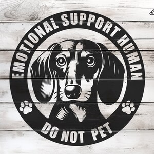 Peut inclure: Illustration en noir et blanc d'un teckel avec le texte "Emotional Support Human" et "Do Not Pet" en cercle autour du chien.