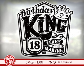 18th birthday svg. Birthday Gift 18 birthday svg, png dxf clipart files. Birthday King Mens 18th birthday svg