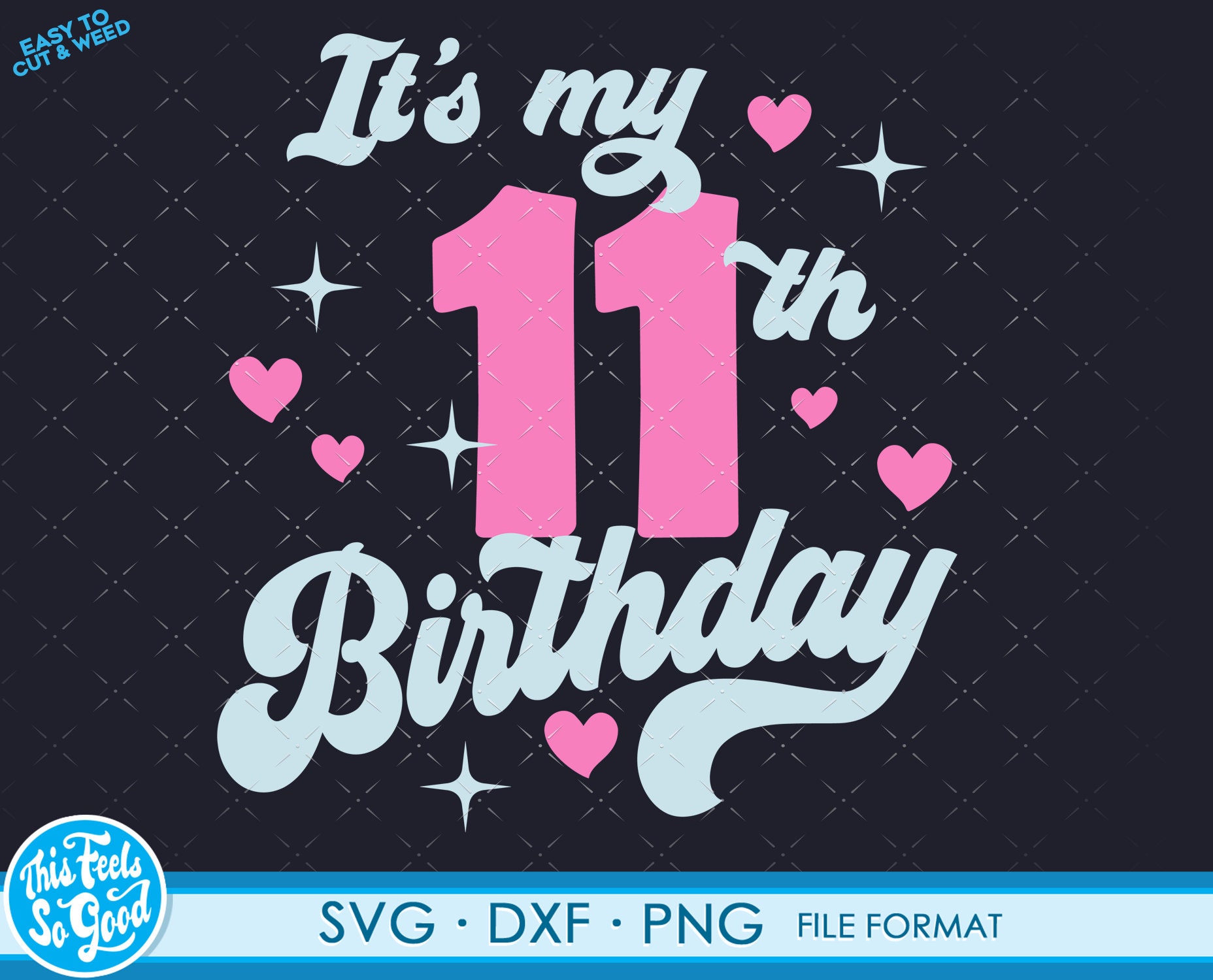 Cute Turning 11 Years Old Svg 11th Birthday Svg Files for Etsy UK