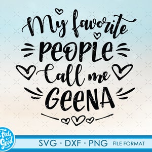 Puede incluir: Diseño gráfico de texto en blanco y negro con el texto "Mis personas favoritas me llaman GEENA" con corazones y una línea decorativa.