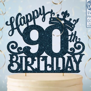 90 90e anniversaire gâteau topper svg, 90 90e joyeux anniversaire gâteau topper, joyeux anniversaire svg 90 90e anniversaire gâteau topper png, dxf, svg fil coupé