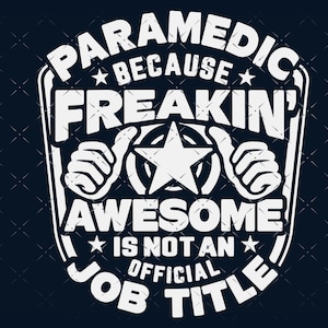 Paramedic svg, Paramedic shirt svg, Gift for Paramedic svg cut file, for cricut, cnc svg, silhouette SVG Paramedic png