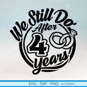 4, 4 aniversario svg Cricut Wedding Anniversary Regalo 4th Anniversary svg, png, dxf clipart archivos. Seguimos haciendo 4º aniversario svg