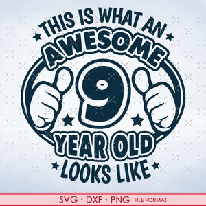 9 Jahre alt Svg, 9. Geburtstag SVG Shirt Svg, 9. Geburtstag Png, Svg, Dxf Clipart Dateien. 9. Geburtstag Shirt Aufkleber druckbare Png Svg