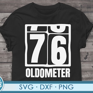 Funny 76th Birthday svg png. Cut file for cricut 76 years old 76th Birthday gift svg png dxf files for cricut