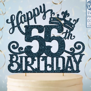 55 55th birthday cake topper svg, 55 55th happy birthday cake topper, happy birthday svg 55 55th birthday cake topper png, dxf, svg cut fil image 1