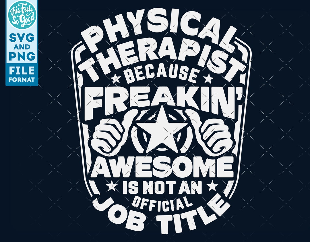 Physical Therapist Svg, Physical Therapist Shirt Svg, Gift for Physical