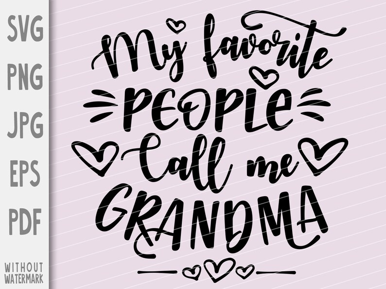 Download Clip Art Grandma Life Svg Grandma Shirt Svg Funny Grandma Shirt Svg Grandma Svg Granny Svg My Favorite People Call Me Grandma Svg Art Collectibles