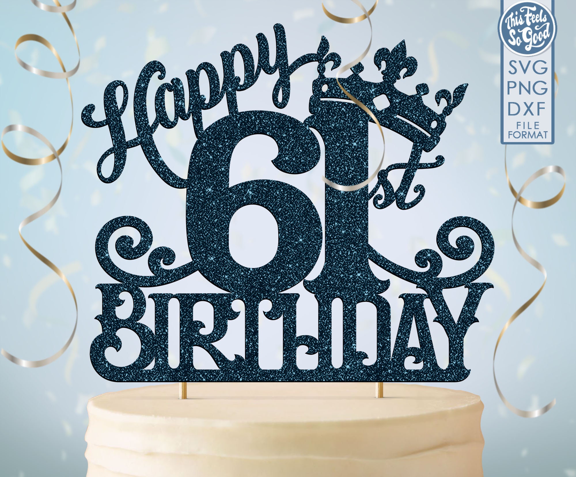 61-61st-birthday-cake-topper-svg-61-61st-happy-birthday-cake-etsy