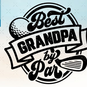 Golf Grandpa svg, Grandpa shirt golfing golf svg, Gift for Grandpa svg cut file, for cricut, cnc svg, silhouette SVG Grandpa png