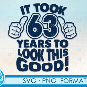 Funny 63rd birthday SVG png. Turning 63 birthday svg cut Files, 63 years old svg cut file for cricut. 63rd birthday png svg cassette clipart