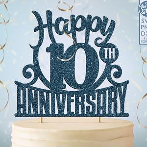 topper de bolo de 10º aniversário svg, topper de bolo de feliz aniversário de 10º aniversário, feliz aniversário svg topper de bolo de 10º aniversário png, dxf,