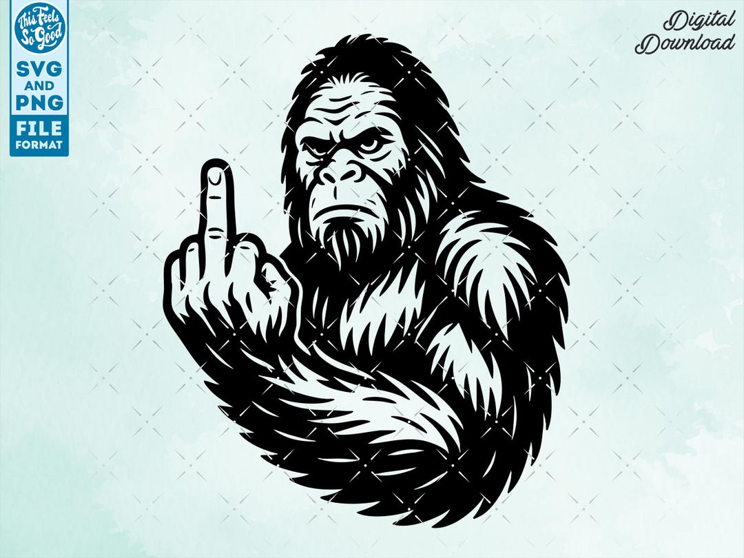 Bigfoot Flipping off SVG Png Bigfoot Svg Middle Finger for Cricut ...