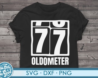 Funny 77th Birthday svg png. Cut file for cricut 77 years old 77th Birthday gift svg png dxf files for cricut