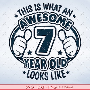 7 Jahre alt Svg, 7. Geburtstag SVG Shirt Svg, 7. Geburtstag Png, Svg, Dxf Clipart Dateien. 7. Geburtstag Shirt Aufkleber druckbare Png Svg