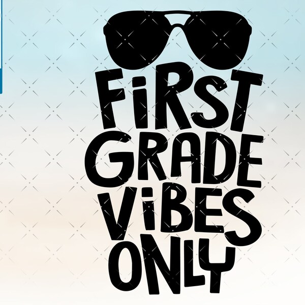 First Grade svg, 1st Grade Vibes Only svg, 1st Grade svg Back to School SVG bestanden voor Cricut, CNC en Silhouette machines svg snijmappen.