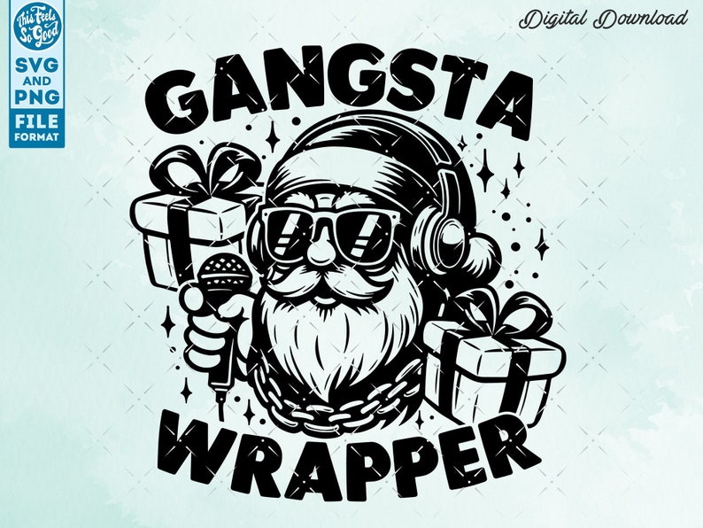 Funny Christmas SVG, Santa Claus Shirt svg, Gangsta Wrapper, St Nick Humor, Xmas Svg, Cut files for cricut