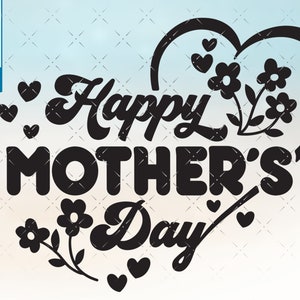 Happy Mothers Day Svg Muttertag SVG Dateien für Cricut - Direkter Download