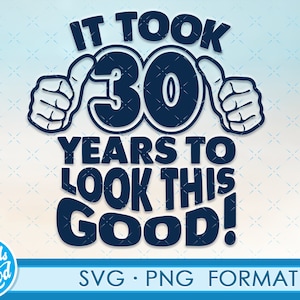 Divertente 30esimo compleanno SVG png. Girando 30 compleanno svg taglio File, 30 anni svg file taglio per cricut. Clipart per cassette png svg di 30 anni