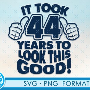 Grappige 44ste verjaardag SVG png. Draaien 44 verjaardag svg cut Files, 44 jaar oud svg cut bestand voor cricut. 44e verjaardag png svg cassette clipart