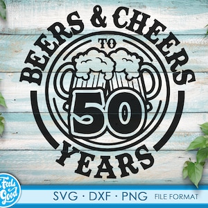 Beer Birthday 50 Years svg fichiers pour Cricut. Anniversaire Cadeau Beer Anniversaire png, SVG, dxf clipart fichiers. 50e Cadeau de Bithday