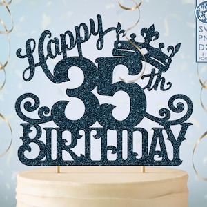 35 35° compleanno torta topper svg, 35 35° buon compleanno torta topper, buon compleanno svg 35 35 ° compleanno torta topper png, dxf, svg cut fil