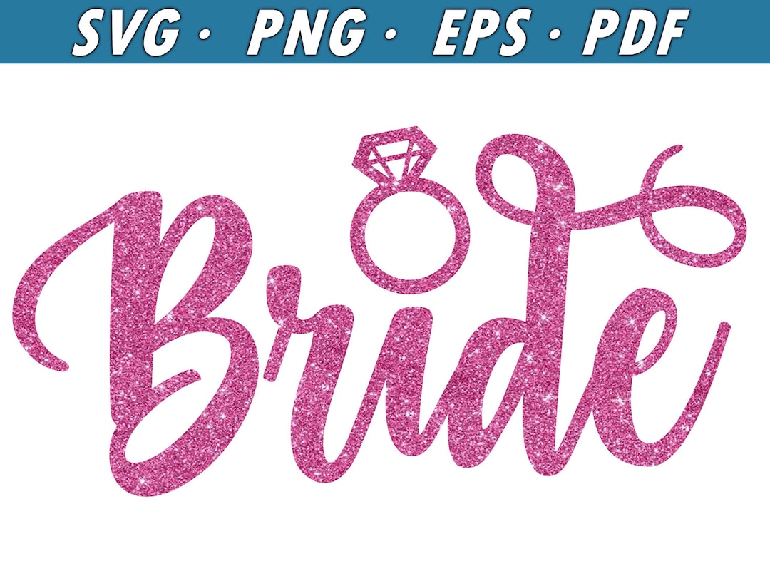 Bride Svg Bride Word Art Cut File and Wedding Cut File Printable Png