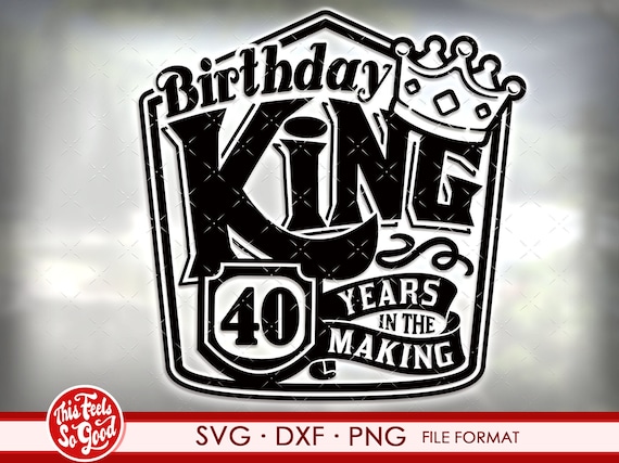 40th Birthday Svg Files for Cricut. Birthday Gift 40 Birthday Svg