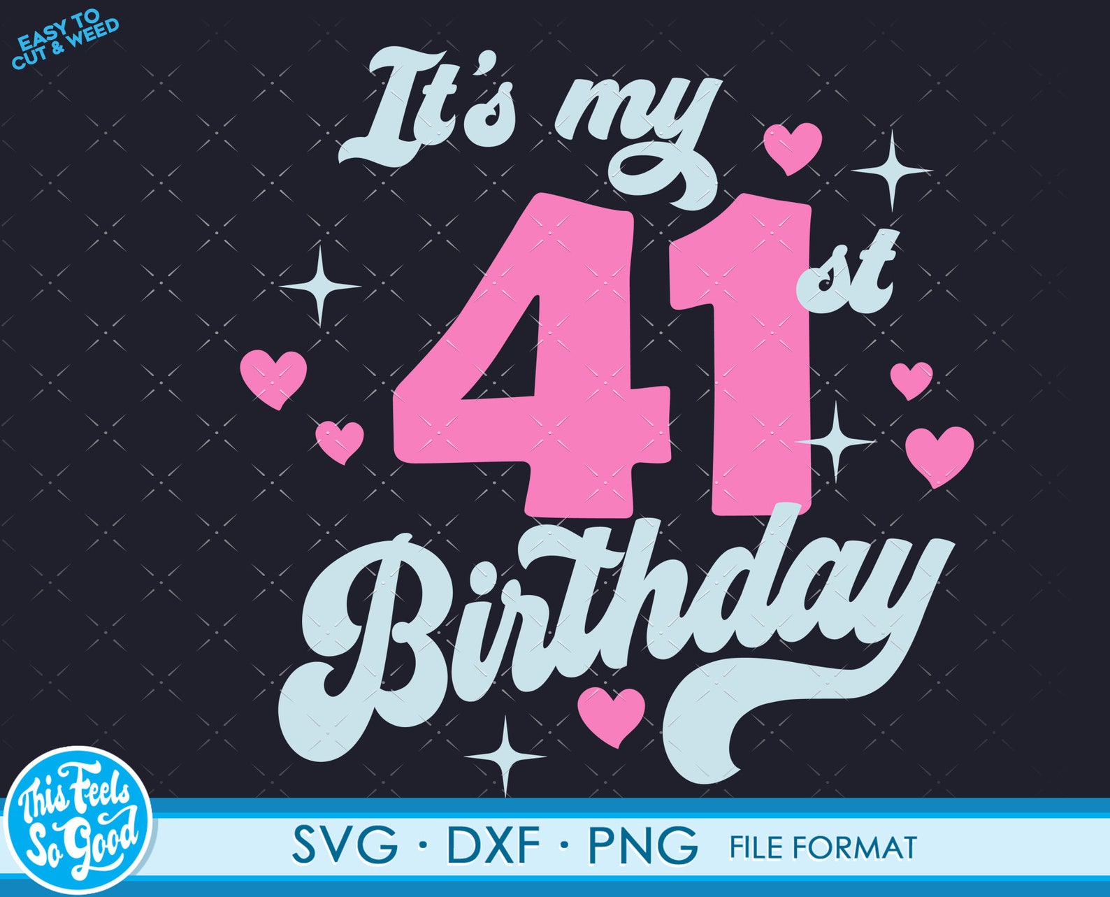 Cute Turning 41 years old svg 41st Birthday svg files for | Etsy