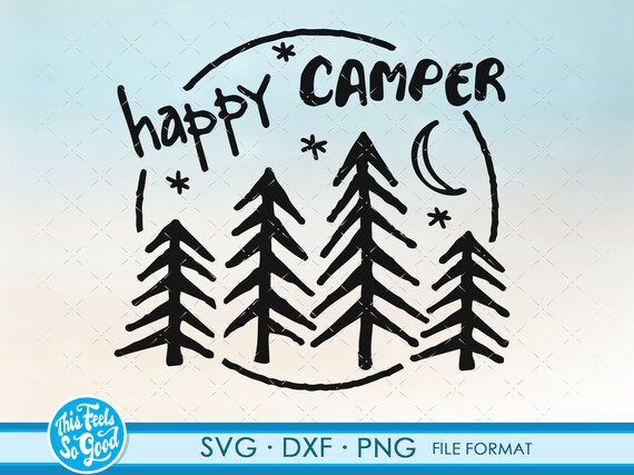 Funny Happy Camper SVG Nature Camping svg files for Cricut. Christmas Gift Happy Camper SVG Nature Campings png, svg, dxf clipart files. Na