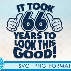 Funny 66th birthday SVG png. Turning 66 birthday svg cut Files, 66 years old svg cut file for cricut. 66th birthday png svg cassette clipart