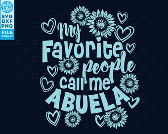 Abuela svg, Abuela Mothers day gift svg png, Abuela shirt svg, Abuela gift svg, cut files for cricut. Spanish Grandmother svg png dxf shirt