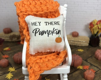 Miniature Dollhouse Fall Pillow, Blanket, Hey there pumpkin, Scale 1:12