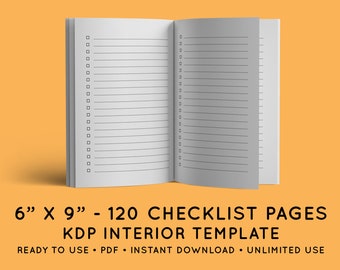 May include: A mockup of a 6" x 9" checklist notebook with 120 pages. The notebook is open to show the lined interior pages. The text "6" x 9" - 120 Checklist Pages KDP Interior Template Ready to Use PDF Instant Download Unlimited Use" is printed below the notebook.