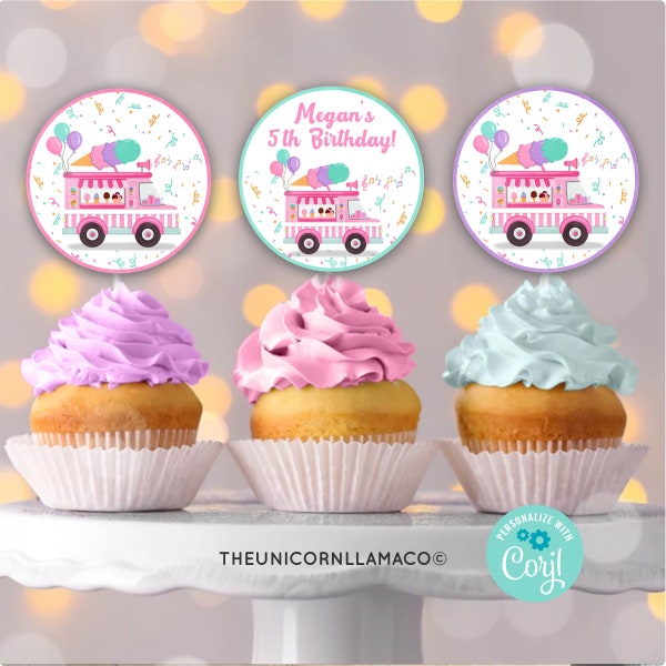 EDITABLE Ice Cream Truck Cupcake Toppers Personalized 1st Birthday Cupcakes Party Favors Dessert Sprinkles Party Label Girl Birthday First