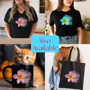 May include: A black v-neck t-shirt, a black crew neck t-shirt, a black ceramic mug, and a black tote bag, each featuring a graphic of a pink and yellow plumeria flower with a paint splatter effect. The image includes the text Also Available.