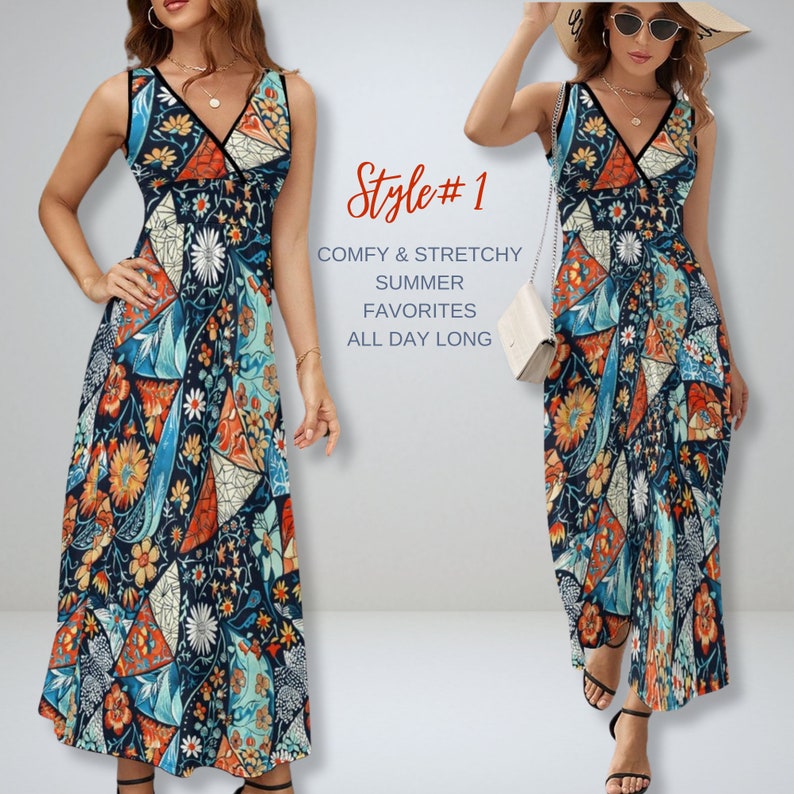 May include: A sleeveless maxi dress with a V-neckline and a colorful geometric and floral print. The dress is made of a stretchy fabric and is perfect for summer. The text "Style #1 Comfy & Stretchy Summer Favorites All Day Long" is displayed on the image.