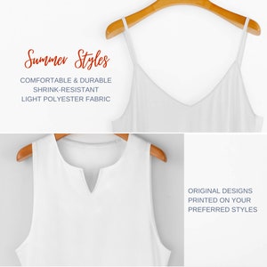 May include: White sleeveless tank top with a V-neck. The tank top is made of a lightweight polyester fabric and is shrink-resistant. The text "Summer Styles" is written in red at the top of the image. The text "COMFORTABLE & DURABLE SHRINK-RESISTANT LIGHT POLYESTER FABRIC" is written in blue below the text "Summer Styles". The text "ORIGINAL DESIGNS PRINTED ON YOUR PREFERRED STYLES" is written in blue on the right side of the image.