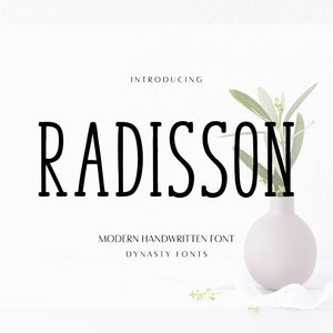May include: Introducing Radisson, a modern handwritten font by Dynasty Fonts. The font name is displayed in black against a white background with a small potted plant to the right.