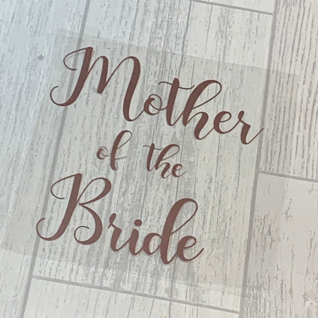 Htv Iron on Vinyl Mother of the Bride Vinyl Decal Fabric Transfer Robes