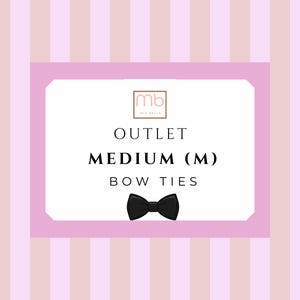 May include: A pink and white striped background with a pink rectangle containing the text "OUTLET MEDIUM (M) BOW TIES" and a black bow tie illustration. The logo "mb mia bello" is in the top left corner.