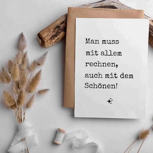 Man muss mit allen rechnen, auch mit dem SchönenKarte für die Motivation Minimalistische Postkarte Bild 1