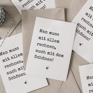 Man muss mit allen rechnen, auch mit dem SchönenKarte für die Motivation Minimalistische Postkarte Bild 3