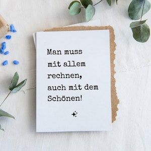 Man muss mit allen rechnen, auch mit dem SchönenKarte für die Motivation Minimalistische Postkarte Bild 10