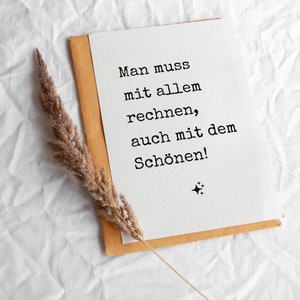 Man muss mit allen rechnen, auch mit dem SchönenKarte für die Motivation Minimalistische Postkarte Bild 6