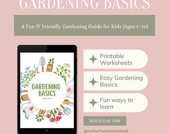 Gardening Basics for ages 5-10