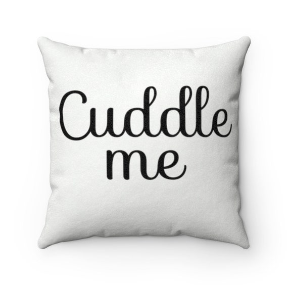 Cuddle Me Pillow Farmhouse Pillow Farmhouse Decor Pillow Etsy